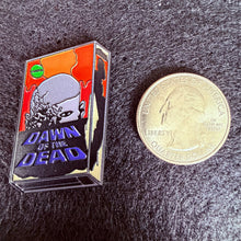 Load image into Gallery viewer, Dawn Of The Dead VHS Enamel Pin
